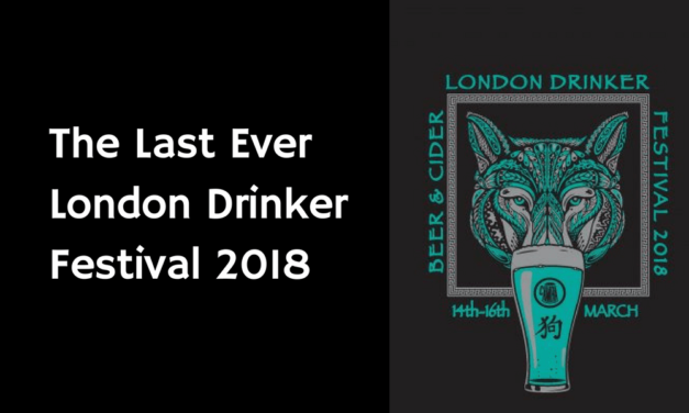 The Last Ever London Drinker Festival