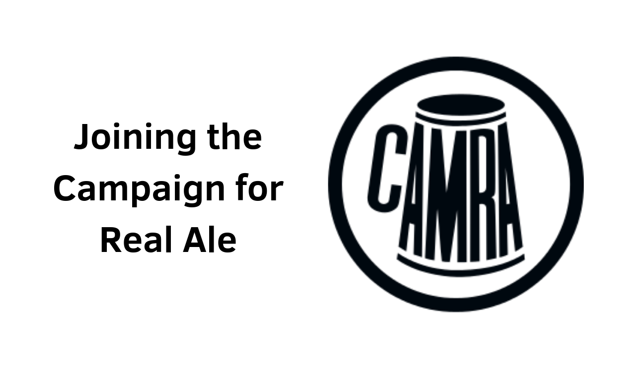 I’ve Joined CAMRA, the Campaign for Real Ale