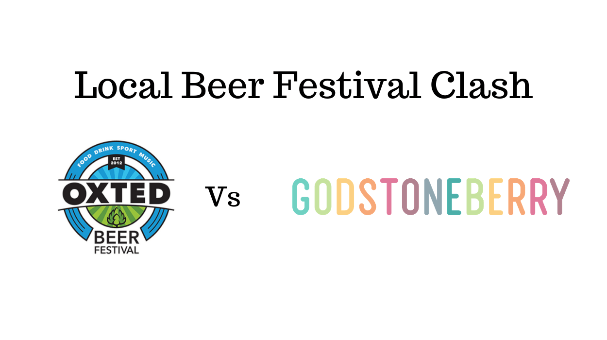 Local Beer Festival Clash: Oxted Vs Godstoneberry?