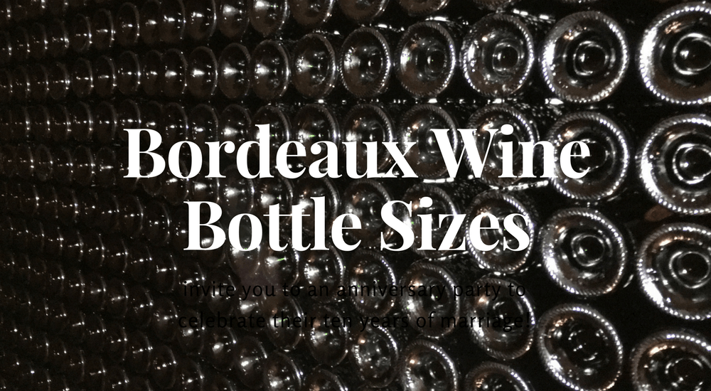 Bordeaux Wine Bottle Sizes