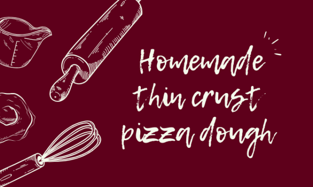 Home-made Thin-Crust Pizza Dough