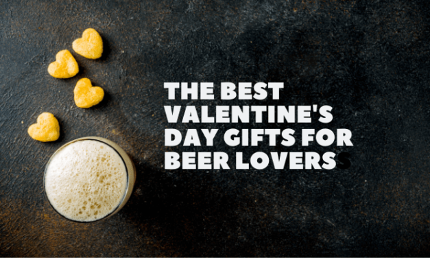 Best Valentine’s Day Gifts for Beer Lovers