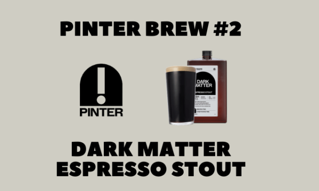 Pinter Brew #2: Dark Matter Espresso Stout