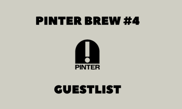 Pinter Brew #4: Guestlist